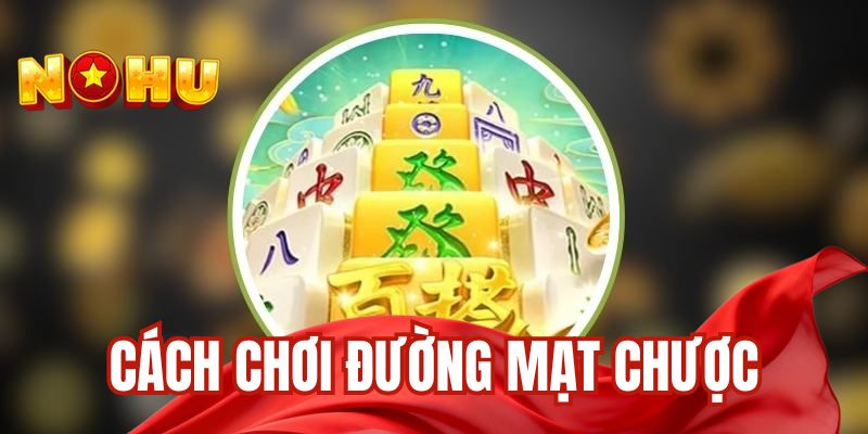 Cách chơi đường mạt chược