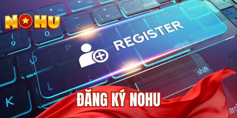 Đăng ký nohu