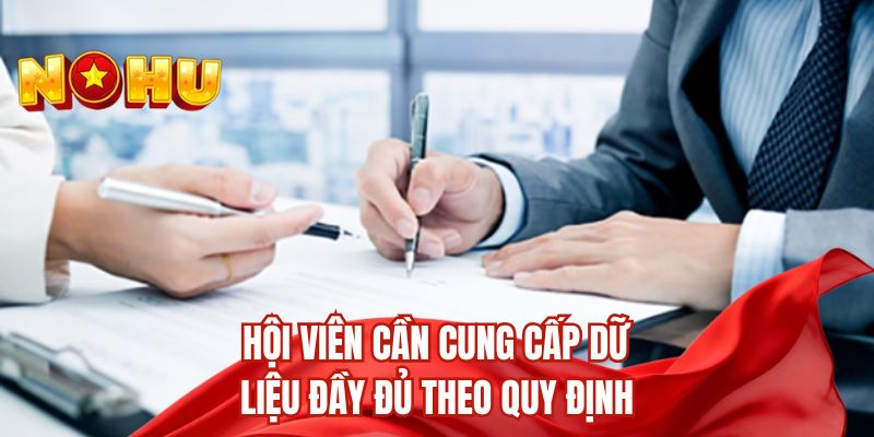 Hội viên cần cung cấp dữ liệu đầy đủ theo quy định