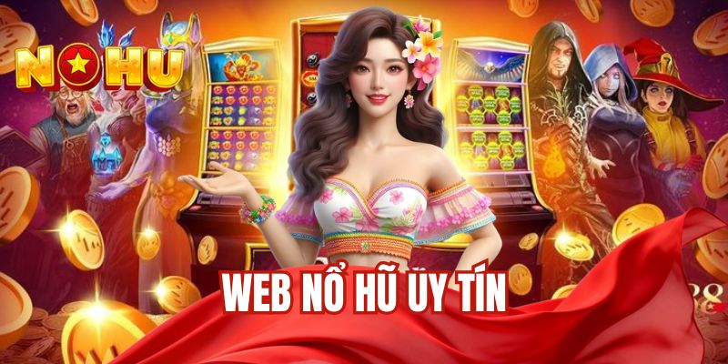 web nổ hũ uy tín